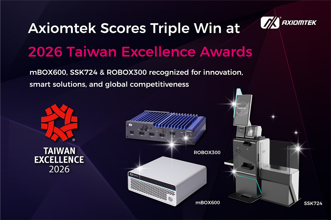 Axiomtek Celebrates Triple Win at 2026 Taiwan Excellence Awards with mBOX600, SSK724 & ROBOX300