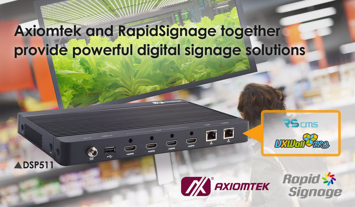 Axiomtek partners with Rapidsignage to provide powerful signage solutions