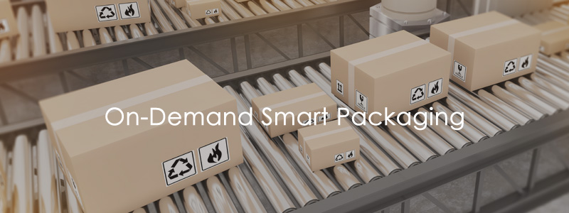 On-Demand Smart Packaging